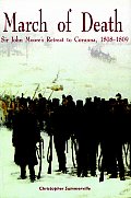 March of Death Sir John Moores Retreat to Corunna 1808 1809