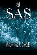 Sas Secret War In South East Asia