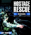 Hostage Rescue Manual Tactics of the Counter Terrorist Professionals