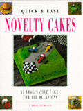 Quick & Easy Novelty Cakes
