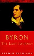 Byron The Last Journey April 1823 Apri