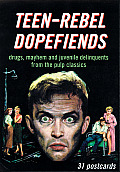 Teen Rebel Dopefiends Pulp Postcards