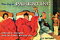 The Joy of Parenting: Toddlers to Teenagers from the Classic Magazine Era