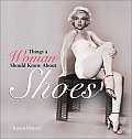 Things A Woman Should Know About Shoes