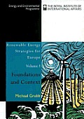 Renewing Europe's Energy: The Context and Basis for European Policy Towards Renewable Energy...