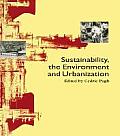 Sustainability the Environment and Urbanisation