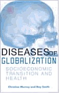 Diseases of Globalization: Socioeconomic Transition and Health