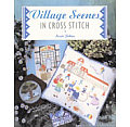 Village Scenes In Cross Stitch