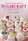 International School of Sugarcraft Book One