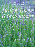 Gardeners Guide To Hedges Lawns & Groundcovers