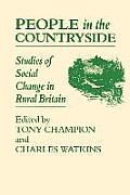 People in the Countryside: Studies of Social Change in Rural Britian