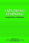 Exploring Learning: Young Children and Blockplay