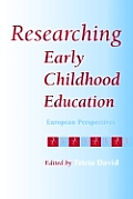 Researching Early Childhood Education: European Perspectives