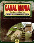 Canal Mania 200 Years Of Britains Waterw