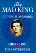 Mad King Ludwig II Of Bavaria