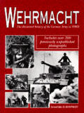 Wehrmacht The Illustrated History of the German Army in WWII