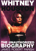 Whitney Houston The Unauthorized Biography
