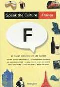 Speak the Culture France Be Fluent in French Life & Culture