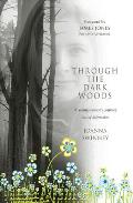 Through the Dark Woods: A Young Woman's Journey Out of Depression