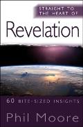 Straight to the Heart of Revelation: 60 Bite-Sized Insights