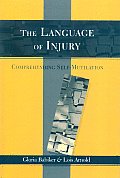 The Language of Injury: Comprehending Self-Mutilation