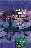 Occupational Health Psychology: The Challenge of Workplace Stress