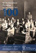 British Educational Psychology: The First Hundred Years