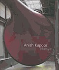 Anish Kapoor Marsyas