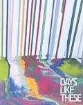 Days Like These: Tate Triennial Exhibition of Contemporary British Art 2003
