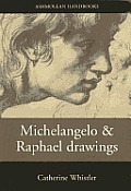 Drawings by Michelangelo & Raphael