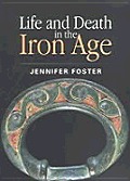 Life & Death In The Iron Age