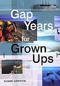 Gap Years For Grown Ups