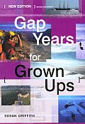 Gap Years For Grown Ups 2nd Edition