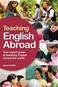 Teaching English Abroad 11th edition Your Expert Guide to Teaching English Around the World