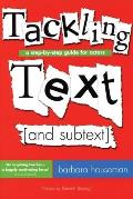 Tackling Text & Subtext A Step By Step Guide for Actors