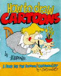 How To Draw Cartoons A Book For The Budding Cartoonist by a Cartoonist