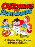 Cartooning For Beginners A Step By Ste