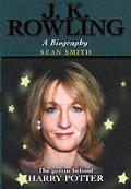 Jk Rowling A Biography