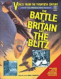 Battle of Britain & the Blitz Voices from the Twentieth Century With CD