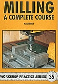 Milling A Complete Course