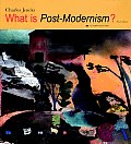 What Is Post Modernism