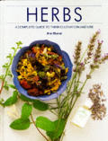 Herbs A Complete Guide To Their Cultivation &