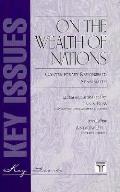 On the Wealth of Nations: Contemporary Responses to Adam Smith (Key Issues)