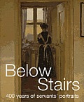 Below Stairs 400 Years of Servants Portraits