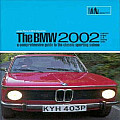BMW 2002 A Comprehensive Guide to the Classic Sporting Saloon
