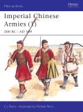 Imperial Chinese Armies 200 B C A D 589