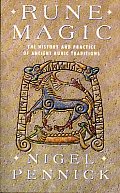 Rune Magic The History & Practice of Ancient Runic Traditions
