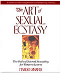 Art Of Sexual Ecstasy The Path Of Sacred SEXUALITY FOR Western Lovers