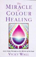 Miracle Of Colour Healing