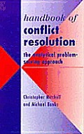Handbook Of Conflict Resolution The Analytical Problem Solving Approach